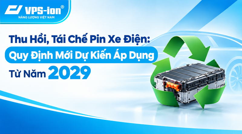 đề xuất thu hồi tái chế pin xe điện quy định mới từ 2029
