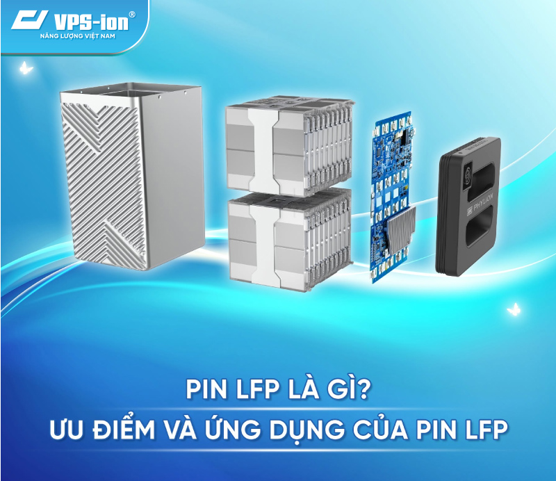 Pin LFP ấn tượng bởi tuổi thọ cao, hiệu suất mạnh mẽ và an toàn gần như tuyệt đối