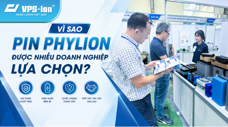 Vì Sao Pin Phylion Được Nhiều Doanh Nghiệp Lựa Chọn?