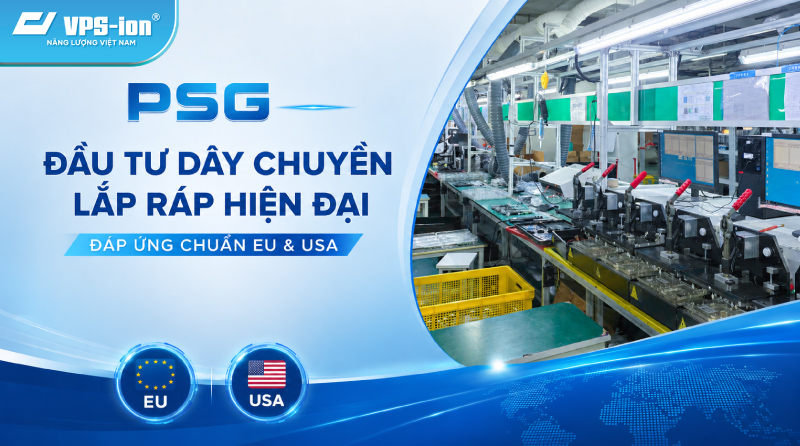 PSG Đầu Tư Dây Chuyền Lắp Ráp Hiện Đại, Đáp Ứng Chuẩn EU & USA